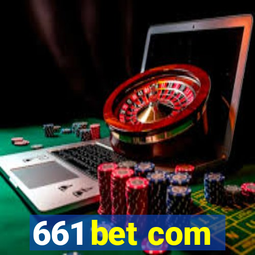 661 bet com